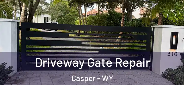 Driveway Gate Repair Casper - WY