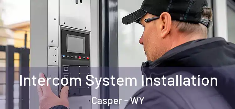 Intercom System Installation Casper - WY