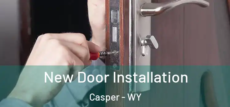  New Door Installation Casper - WY